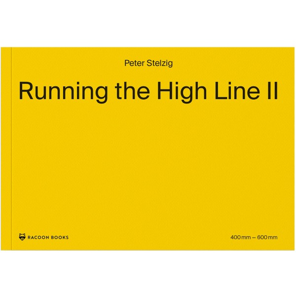 Buch "Peter Stelzig - Running the High Line II" (A4)