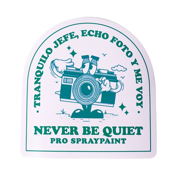 Super Deal "Never Be Quiet" Sticker (7x7cm)