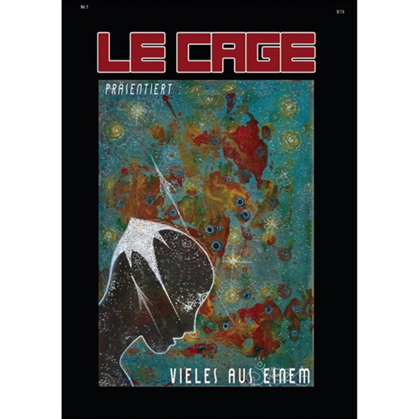 Magazin "Le Cage - Vieles aus Einem #1"