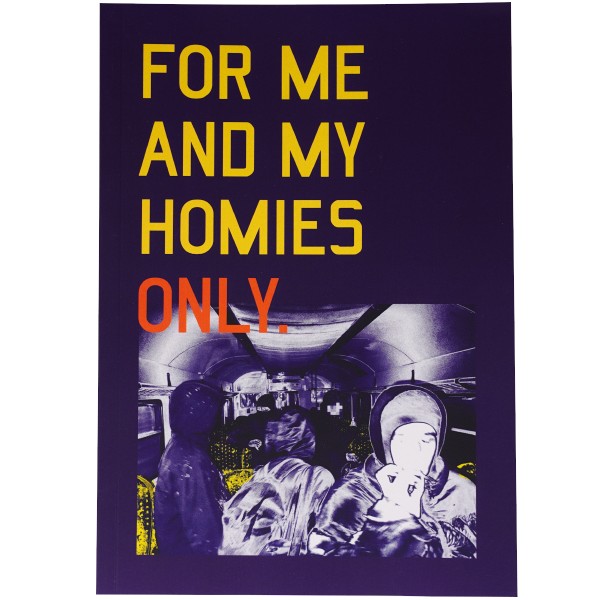 Magazin "For me and my homies only"