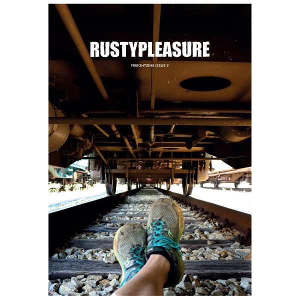 Magazin "Rustypleasure Freightzine Issue 2"