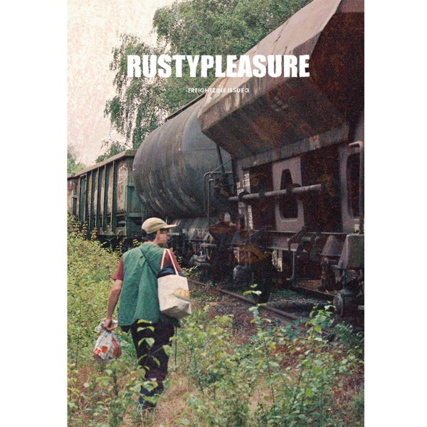 Magazin "Rustypleasure Freightzine Issue 3"