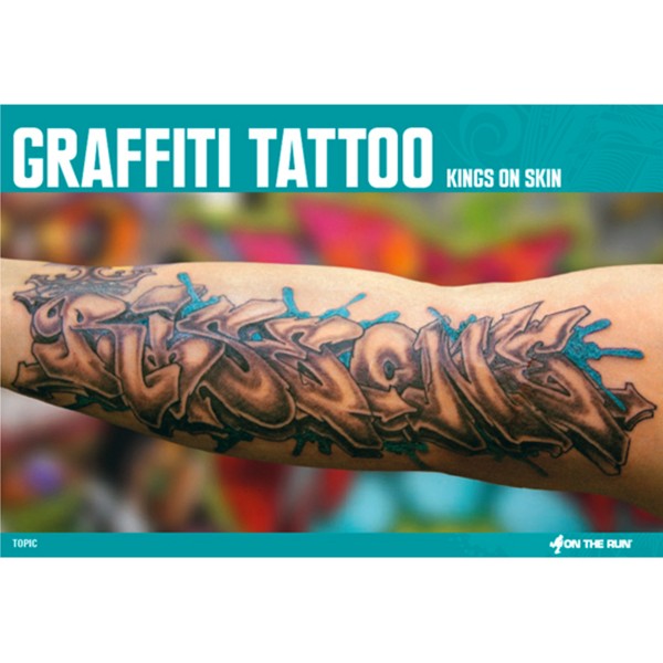 Buch "Graffiti Tattoo - Kings On The Skin"