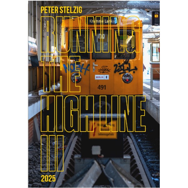 Magazin "Peter Stelzig - Running the High Line III" (Softcover) A3 Großformat